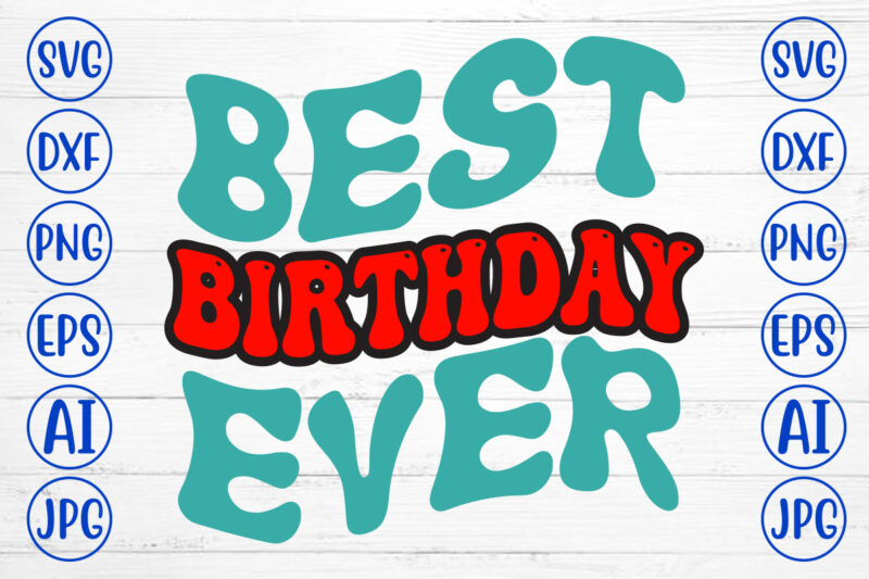 Best Birthday Ever Retro SVG
