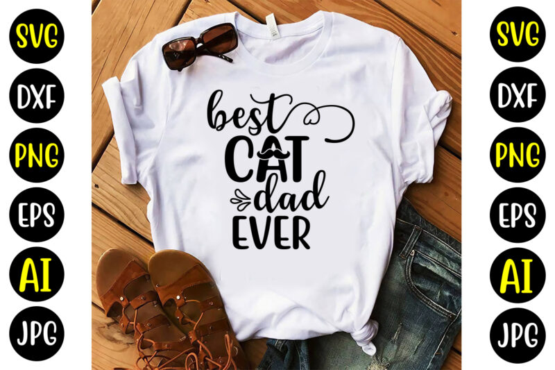 Best Cat Dad Ever Svg