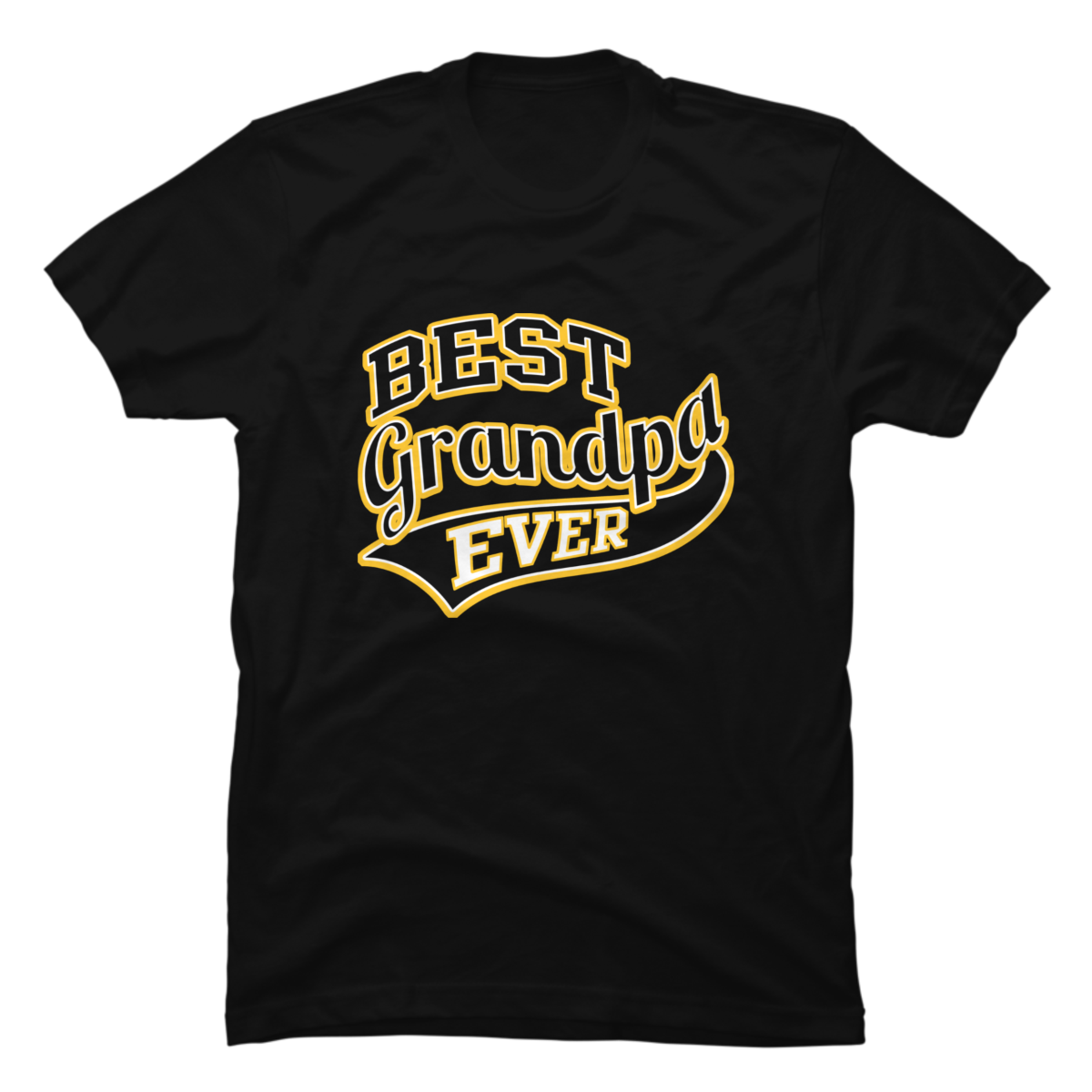 Best Grandpa Ever - Buy t-shirt designs