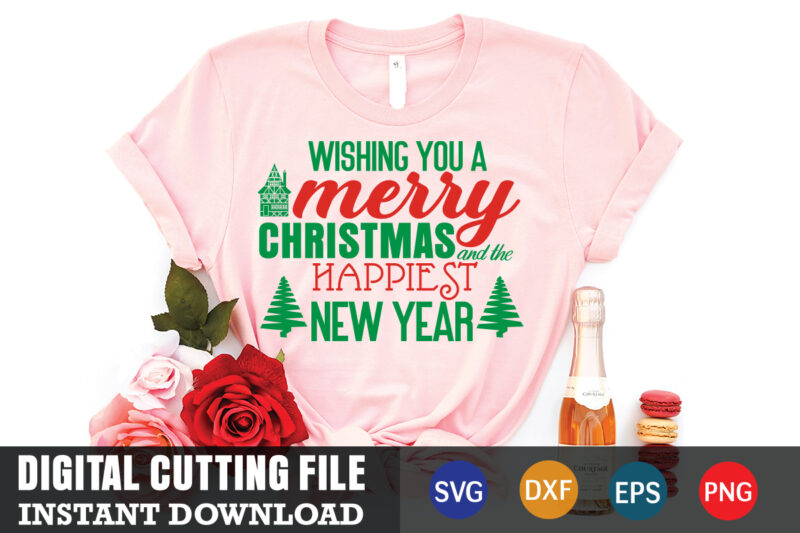 Wishing you a merry christmas and the happiest new year svg, christmas naughty svg, christmas svg, christmas t-shirt, christmas svg shirt print template, svg, merry christmas svg, christmas vector, christmas