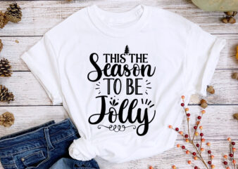 This the season to be jolly shirt,christmas naughty svg, christmas svg, christmas t-shirt, christmas svg shirt print template, svg, merry christmas svg, christmas vector, christmas sublimation design, christmas cut file