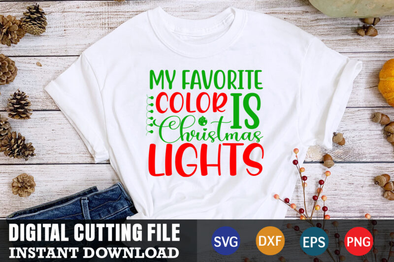My favorite color is christmas lights svg, christmas naughty svg, christmas svg, christmas t-shirt, christmas svg shirt print template, svg, merry christmas svg, christmas vector, christmas sublimation design, christmas cut