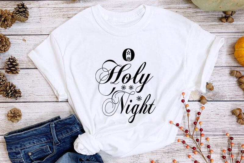 O holly night svg t-shirt