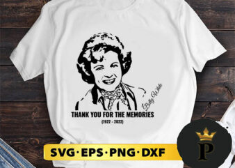 Betty White Rip 1922 2022 Signature Thank You For The Memories SVG, Merry christmas SVG, Xmas SVG Digital Download t shirt template