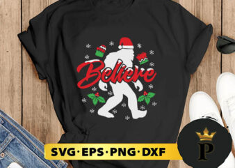 Bigfoot Christmas Believe SVG, Merry christmas SVG, Xmas SVG Digital Download