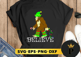Bigfoot Elf Believe Christmas SVG, Merry christmas SVG, Xmas SVG Digital Download