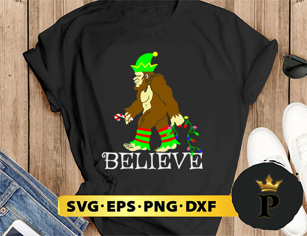 Bigfoot Elf Believe Christmas SVG, Merry christmas SVG, Xmas SVG Digital Download