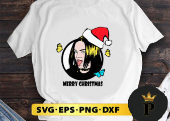 Billie Eilish Christmas SVG, Merry christmas SVG, Xmas SVG Digital Download t shirt template