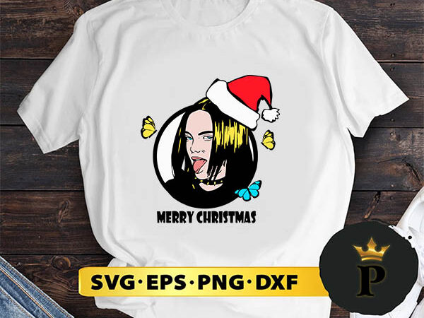 Billie eilish christmas svg, merry christmas svg, xmas svg digital download t shirt template