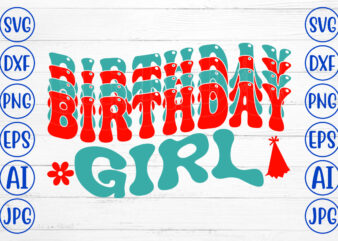 Birthday Girl Retro SVG t shirt template