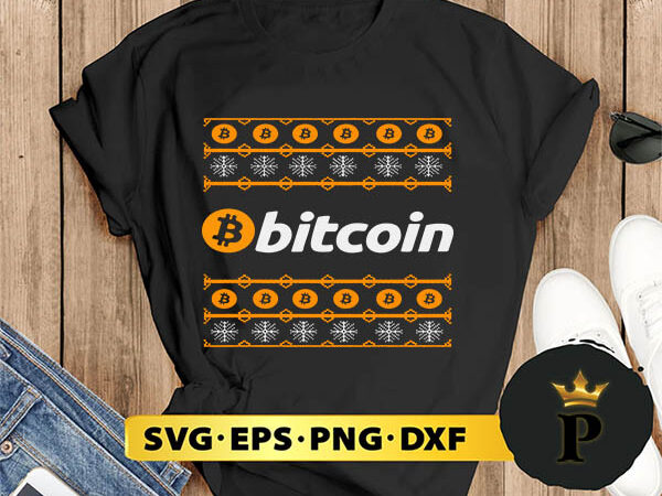 Bitcoin crypto cryptocurrencies christmas svg, merry christmas svg, xmas svg digital download t shirt template