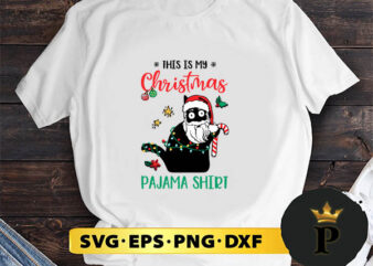 Black Cat Santa Claus This Is My Christmas Pajama Shirt SVG, Merry christmas SVG, Xmas SVG Digital Download t shirt template