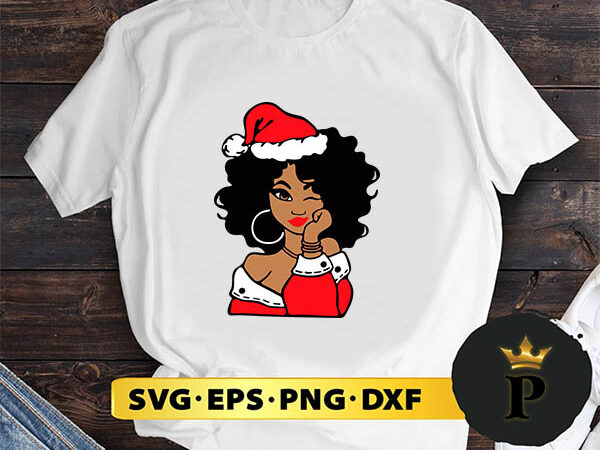 Black girl santa hat svg, merry christmas svg, xmas svg digital download t shirt template