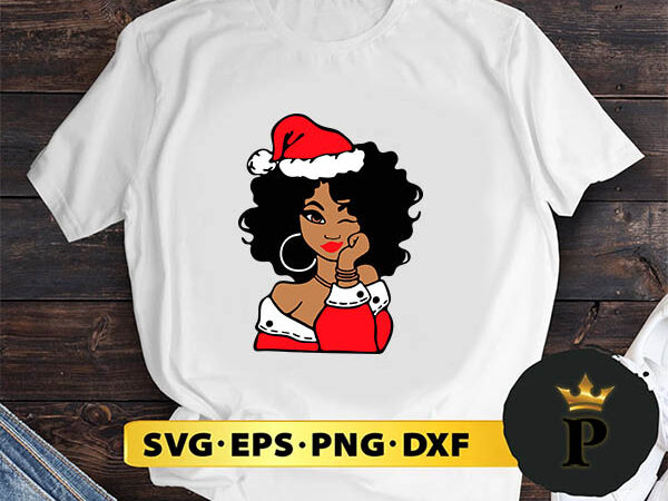 Black girl santa hat svg, merry christmas svg, xmas svg digital download t shirt template Black girl santa hat svg, merry christmas svg, xmas svg digital download t shirt template