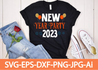 New Year Party 2023 T-shirt Design,Happy New Year Shirt ,New Years Shirt, Funny New Year Tee, Happy New Year T-shirt, Happy New Year Shirt, Hello 2023 T-Shirt, New Years Shirt,