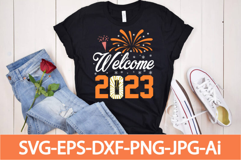 Happy New Year 2023 T-shirt Design, Happy New Year Shirt ,New Years Shirt, Funny New Year Tee, Happy New Year T-shirt, , Hello 2023 T-Shirt, New Years Shirt, 2023 Shirt,