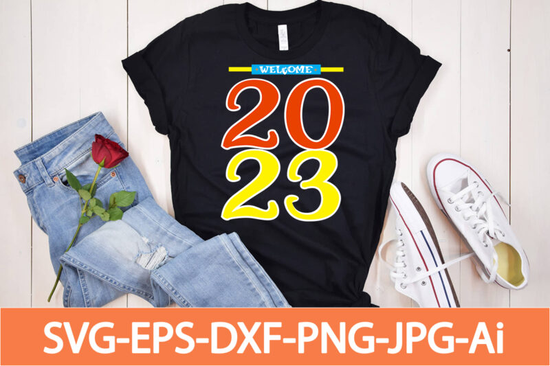 Happy New Year 2023 T-shirt Design, Happy New Year Shirt ,New Years Shirt, Funny New Year Tee, Happy New Year T-shirt, , Hello 2023 T-Shirt, New Years Shirt, 2023 Shirt,