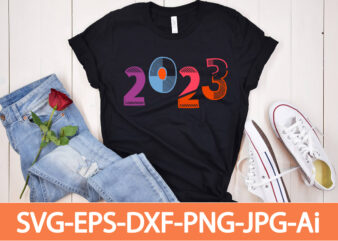 2023 T-shirt Design,Happy New Year Shirt ,New Years Shirt, Funny New Year Tee, Happy New Year T-shirt, Happy New Year Shirt, Hello 2023 T-Shirt, New Years Shirt, 2023 Shirt, Happy