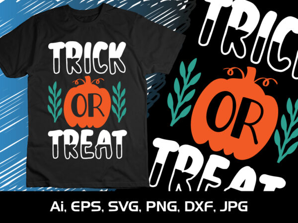 Trick or treat shirt print template svg halloween