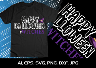 Happy Halloween Witches Shirt Print Template SVG