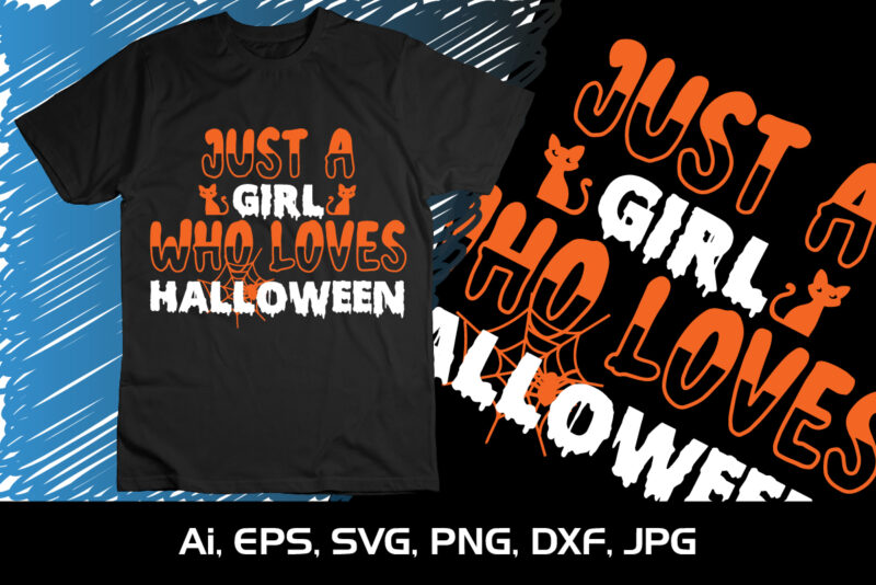 Just a Girl Who Love Halloween SVG Halloween file scary night Vampire girl