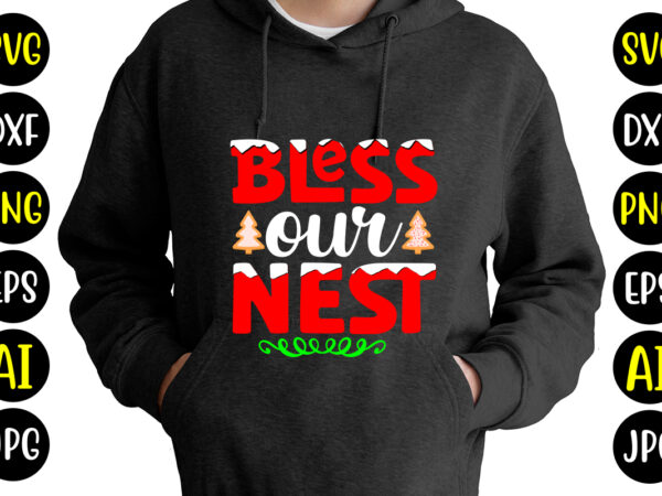 Bless our nest t-shirt design