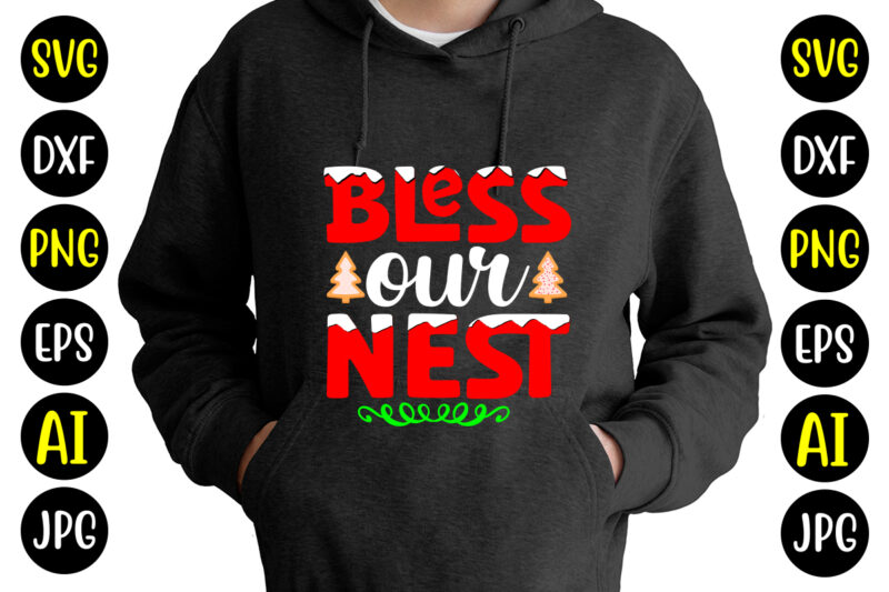 Bless Our Nest T-shirt Design