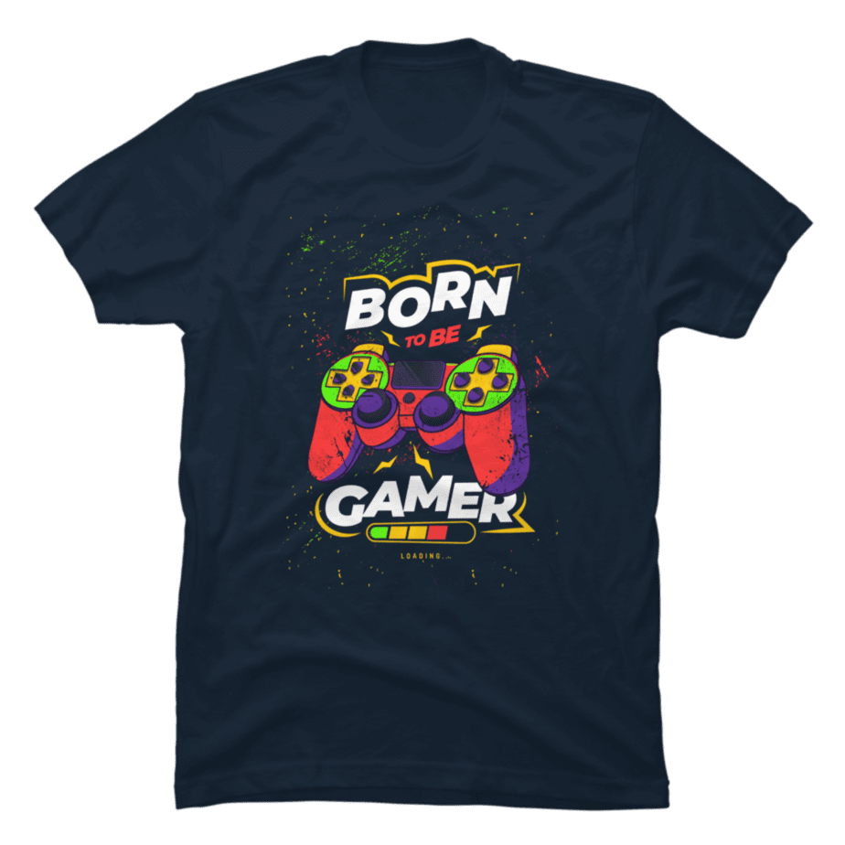 Born To Be Gamer - Buy t-shirt designs