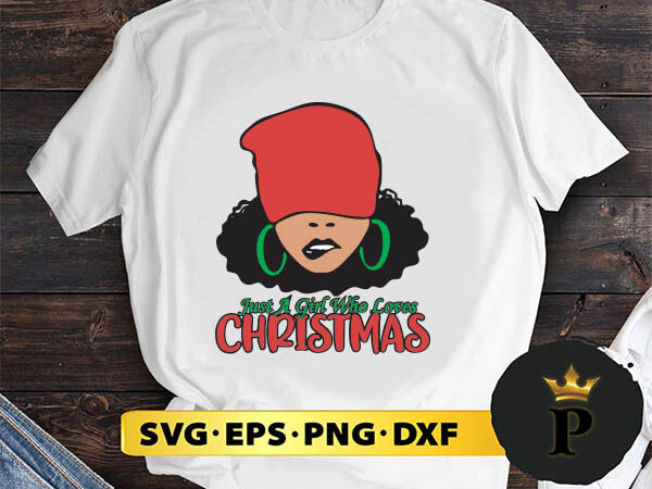 Buffalo plaid just a girl who loves christmas svg, merry christmas svg, xmas svg digital download t shirt template