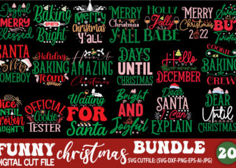 FUNNY christmas svg bundle,Christmas SVG Bundle , Funny Christmas SVG , Cut File, Cricut , Clip art , Commercial Use ,Holiday SVG , Christmas Sayings Quotes , Winter, Christmas svg t shirt graphic design
