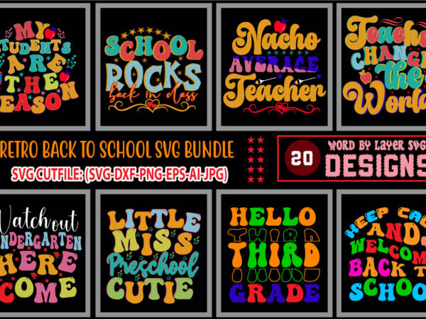 Retro back to school svg bundle,school grades bundle svg for girls,1st day of school svg gift, retro school png, groovy back to school svg, cricut cameo silhouette files, back to t shirt design online