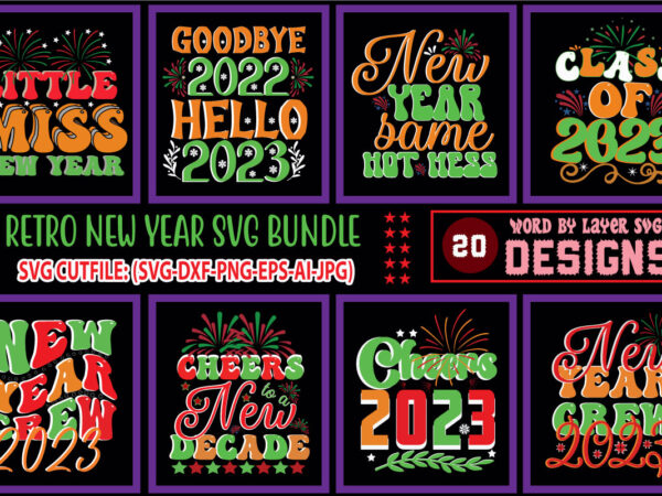 Retro new year svg bundle.new years svg bundle, new year’s eve quote, cheers 2023 saying, nye decor, happy new year clip art, new year, 2023 svg, leocolor, new years svg t shirt design online
