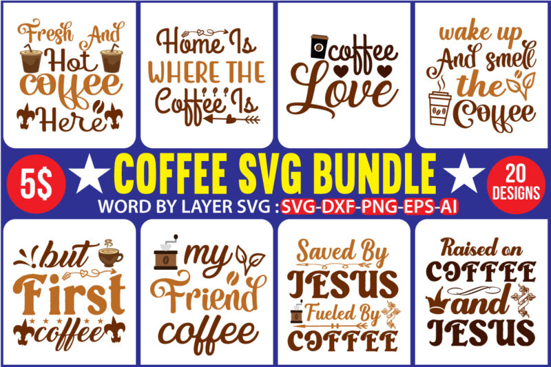 Coffee T-shirt Design,Coffee T-shirt Design Mega Bundle, Coffee T-shirt Design, Mega Bundle, Mega Designs, Coffee SVG Bundle, Png Files Sublimation, Cricut Maker Projects, Digital Download dxf jpeg jpg eps pdf,Coffee