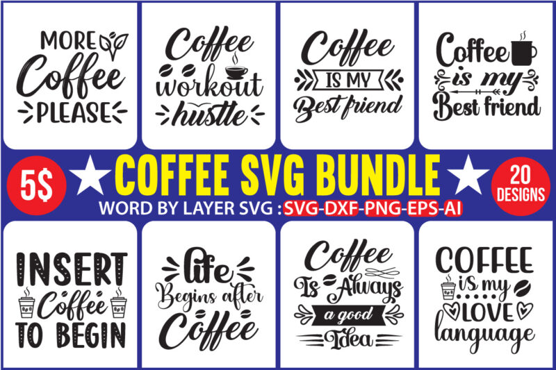 Coffee T-shirt Design,Coffee T-shirt Design Mega Bundle, Coffee T-shirt Design, Mega Bundle, Mega Designs, Coffee SVG Bundle, Png Files Sublimation, Cricut Maker Projects, Digital Download dxf jpeg jpg eps pdf,Coffee