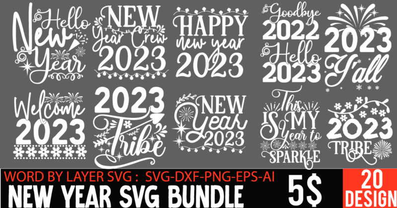 New Year SVG Bundle,New Years SVG Bundle, New Year's Eve Quote, Cheers 2023 Saying, Nye Decor, Happy New Year Clip Art, New Year, 2023 svg, cut file, Circut New Year