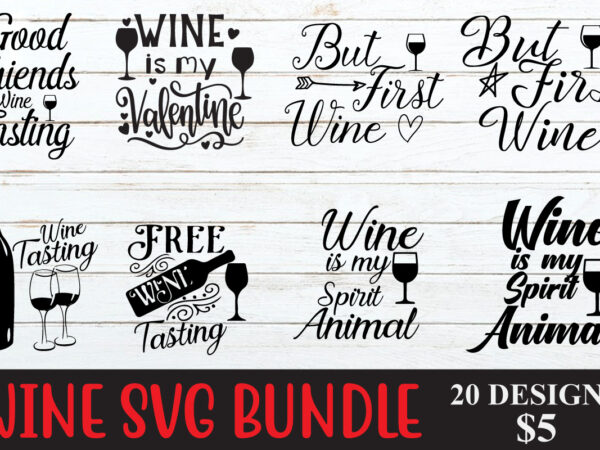 20 wine svg bundle, wine svg, alcohol svg bundle, wine glass svg, funny wine sayings svg, wine quote svg, wine cut files, files for cricut, dxf