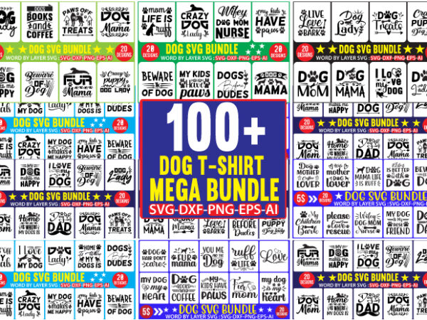 Dog svg mega bundle, dog t-shirt mega bundle, mega bundle, dog mega bundle, dog bundle svg, dog mom svg, dog lover svg, cricut svg, dog quote, funny svg, pet mom