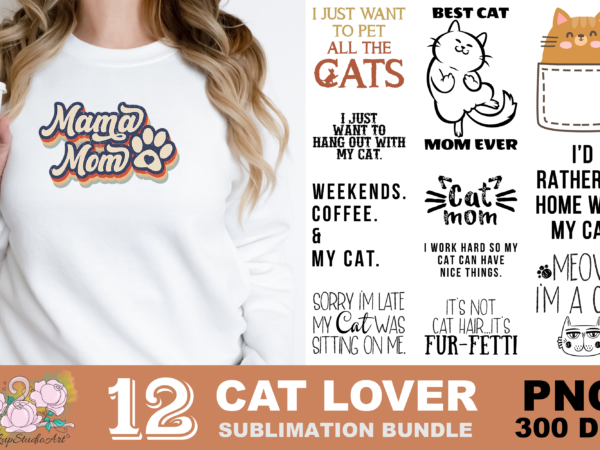 Best cat mom ever cat lovers png sublimation design