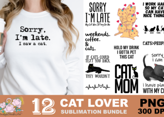 Funny Cat Lovers PNG Sublimation Design