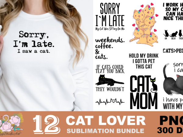 Funny cat lovers png sublimation design