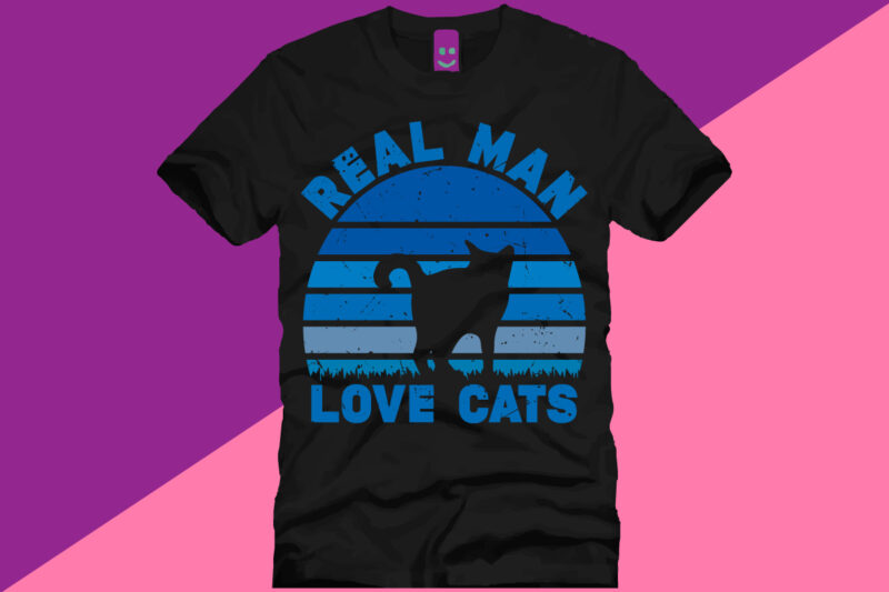 REAL MAN LOVE CATS T SHIRT DESIGN