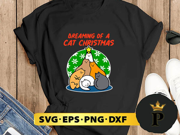 Cat tree dreaming of cat christmas svg, merry christmas svg, xmas svg digital download t shirt vector file