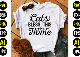 Cats Bless This Home Svg t shirt vector file