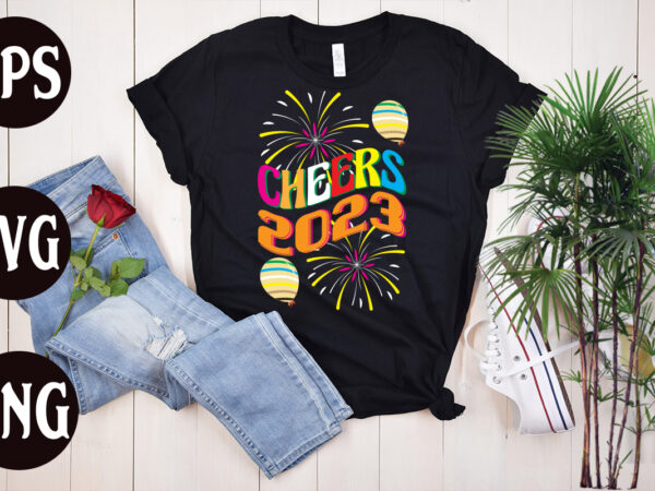 Cheers 2023 retro design, cheers 2023 svg design, cheers 2023 t shirt design, new year’s 2023 png, new year same hot mess png, new year’s sublimation design, retro new year