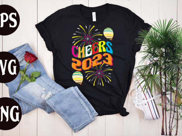 Cheers 2023 retro design, cheers 2023 svg design, cheers 2023 t shirt design, new year’s 2023 png, new year same hot mess png, new year’s sublimation design, retro new year Cheers 2023 retro design, cheers 2023 svg design, cheers 2023 t shirt design, new year’s 2023 png, new year same hot mess png, new year’s sublimation design, retro new year
