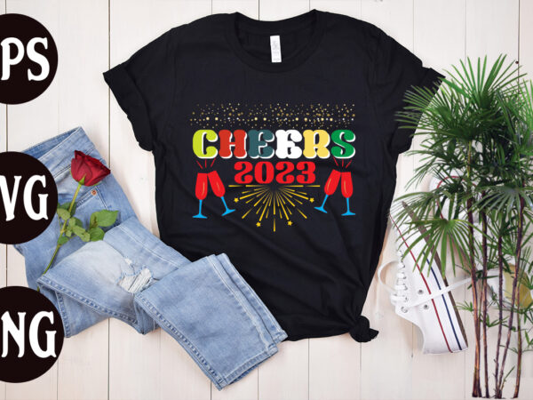 Cheers 2023 retro design, cheers 2023 svg design, new year’s 2023 png, new year same hot mess png, new year’s sublimation design, retro new year png, happy new year 2023