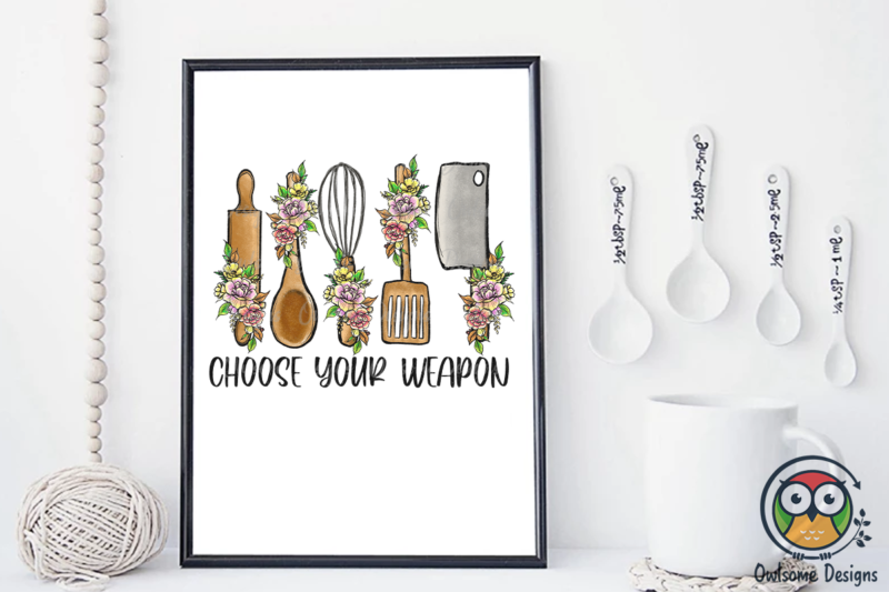 Choose Your Weapon Sublimation PNG