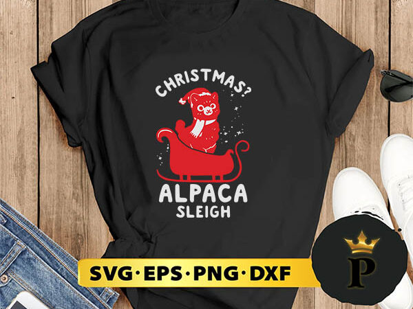 Christmas alpaca sleigh svg, merry christmas svg, xmas svg digital download t shirt vector file