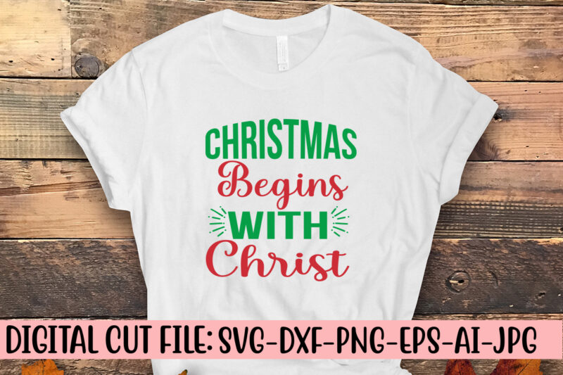 Christmas Begins With Christ SVG Design