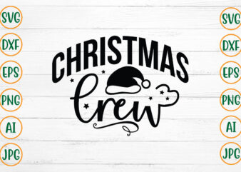Christmas Crew SVG Design